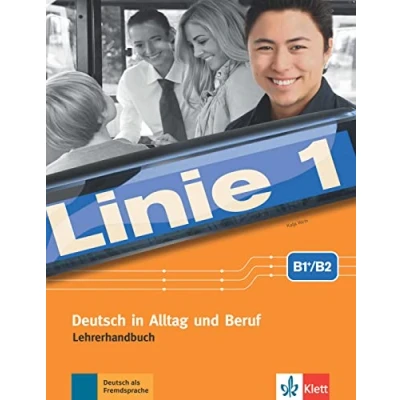 Abbildung von Linie 1 B1+/B2: Deutsch in Alltag und Beruf. Lehrerhandbuch mit 4 Audio CDs DVD Video Videotrainer (Linie 1: Beruf)
