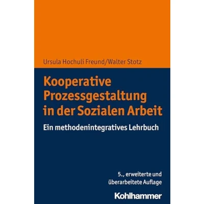Abbildung von Kooperative Prozessgestaltung in der Sozialen Arbeit: Ein methodenintegratives Lehrbuch