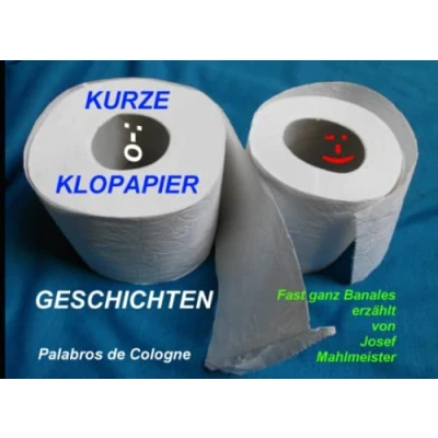 Abbildung von Kurze Klopapier Geschichten Ein Fotobuch: Fast ganz Banales