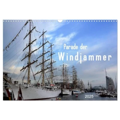 Abbildung von Parade der Windjammer 2025 (Wandkalender DIN A3 quer), CALVENDO Monatskalender