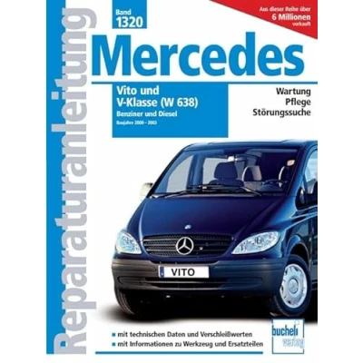 Abbildung von Mercedes Vito und V Klasse Serie W638 2000 2003 Benziner Diesel: 108 CDI/111 CDI/112 CDI Motor 611; 113/114 2.0 2.3 Liter Benziner, ... Pflege, Störungssuche (Reparaturanleitungen)