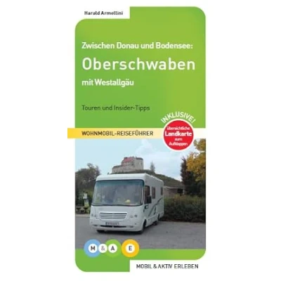 Abbildung von Oberschwaben mit Westallgäu: Touren und Insider Tipps (MOBIL &amp; AKTIV ERLEBEN Wohnmobil Reiseführer: Tipps)