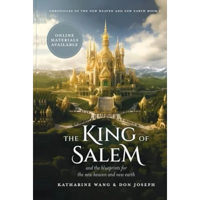 Abbildung von the King of Salem: and blueprints for new heaven earth