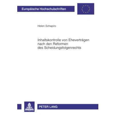Abbildung von Inhaltskontrolle von Eheverträgen nach den Reformen des Scheidungsfolgenrechts: Dissertationsschrift (Europäische Hochschulschriften Recht, Band 5265)