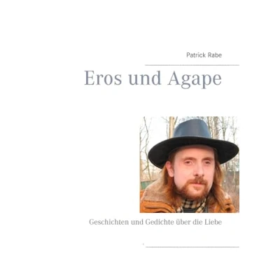 Abbildung von Eros und Agape: Geschichten Gedichte über die Liebe