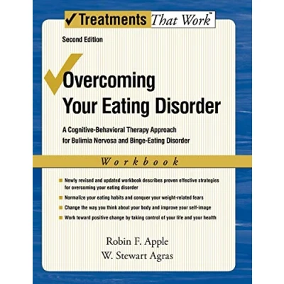 Abbildung von Overcoming Your Eating Disorders: A Cognitive Behavioral Therapy Approach for Bulimia Nervosa and Binge Disorder Workbook (Treatments That Work) Second Edition