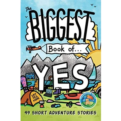 Abbildung von The Biggest Book of Yes: 49 Short Adventure Stories (The Big Yes, Band 3)