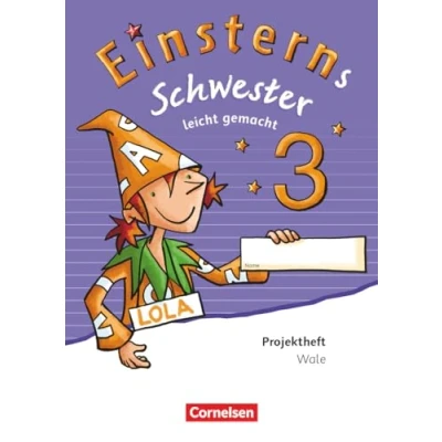 Abbildung von Einsterns Schwester Sprache und Lesen Zu Ausgabe 2015 2022 3. Schuljahr: Leicht gemacht Projektheft Verbrauchsmaterial