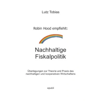 Abbildung von Nachhaltige Fiskalpolitik: Überlegungen zur Theorie und Praxis des nachhaltigen kooperativen Wirtschaftens