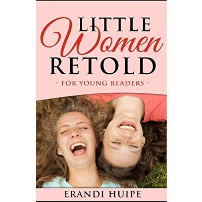 Abbildung von Little Women: Retold for Young Kids (Beginner Reader Classics)