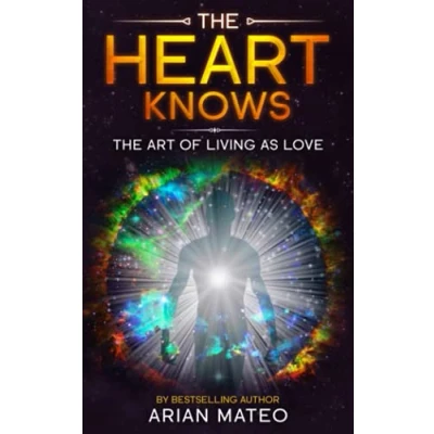Abbildung von The Heart Knows: Art of Living as Love