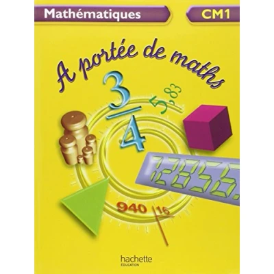 Abbildung von A portée de maths CM1 Livre l&#039;élève Ed.2009