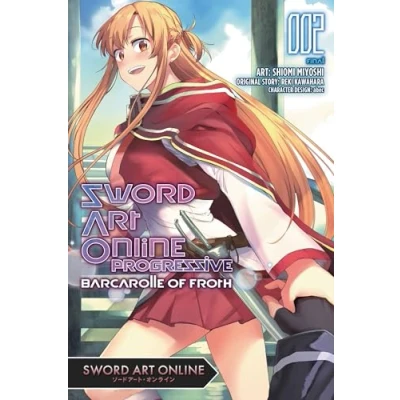 Abbildung von Sword ART Online: PROGRESSIVE BARCAROLLE of Froth, Vol. 2: Volume 2 (SWORD ONLINE FROTH GN, Band 2)