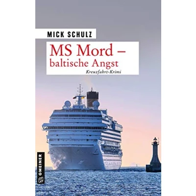 Abbildung von MS Mord Baltische Angst: Kriminalroman (Kriminalromane im GMEINER Verlag)