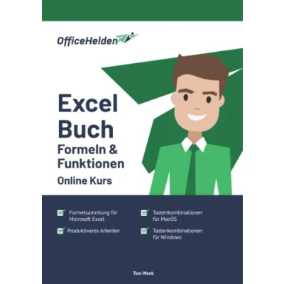 Abbildung von Das Excel Buch mit Formeln und Funktionen I Formelsammlung für Microsoft + Tastenkombinationen Windows MacOS produktiveres Arbeiten inkl. 5h Training Online Kurs