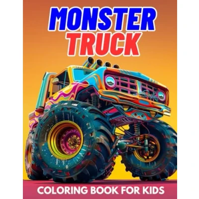 Abbildung von Monster Truck Coloring Book for Kids: 40+ Exciting Pages with Trucks Boys and Girls Who Love Vehicles