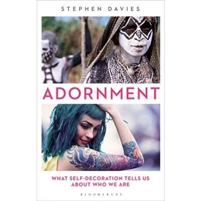 Abbildung von Adornment: What Self Decoration Tells Us About Who We Are