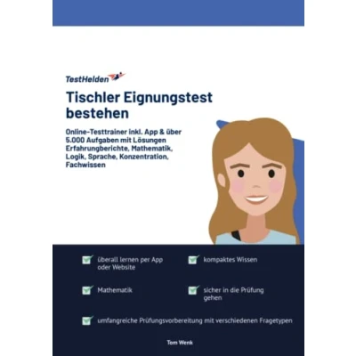 Abbildung von Tischler Eignungstest bestehen: Online Testtrainer inkl. App &amp; über 5.000 Aufgaben mit Lösungen I Erfahrungberichte, Mathematik, Logik, Sprache, Konzentration, Fachwissen