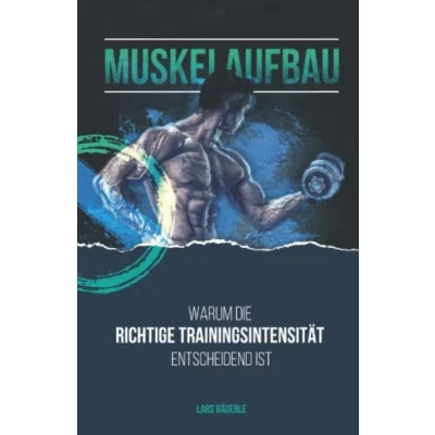 Abbildung von MUSKELAUFBAU: Warum die richtige Trainingsintensität entscheidend ist