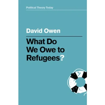 Abbildung von What Do We Owe to Refugees? (Political Theory Today)