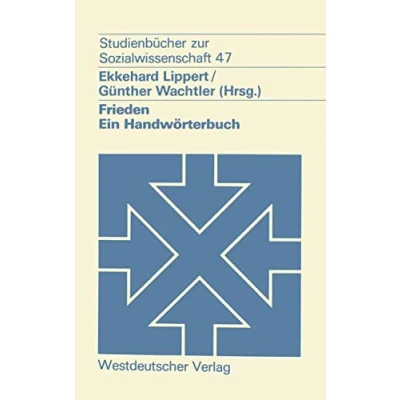Abbildung von Frieden: Ein Handwörterbuch (Studienbücher zur Sozialwissenschaft) (German Edition)