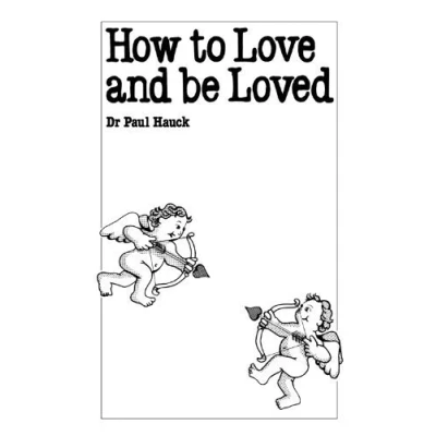 Abbildung von How to Love &amp; Be Loved (Overcoming common problems)