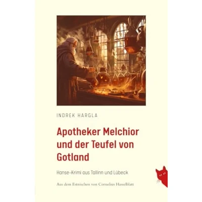 Abbildung von Apotheker Melchior und der Teufel von Gotland: Hanse Krimi aus Tallinn Lübeck