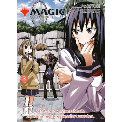 Abbildung von Magic: The Gathering Zerstöre die Menschheit. Sie kann nicht regeneriert werden. 03: Der RomCom Manga um das weltweit beliebte Kartenspiel