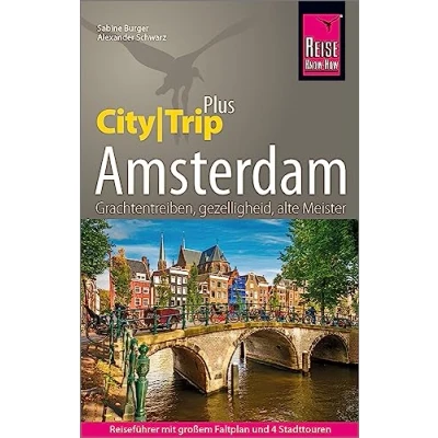 Abbildung von Reise Know How Reiseführer Amsterdam (CityTrip PLUS): mit Stadtplan, 4 Stadttouren und kostenloser Web App
