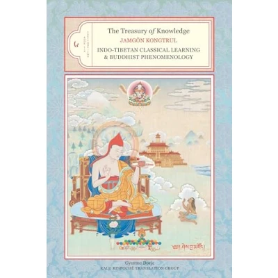 Abbildung von The Treasury of Knowledge, Book Six, Parts One and Two: Indo Tibetan Classical Learning Buddhist Phenomenology