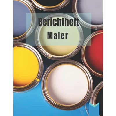 Abbildung von Berichtheft Maler: Ausbildungsnachweis zur Maler Ausbildung Berichtsheft zum eintragen von Montag bis Sonntag DIN A4