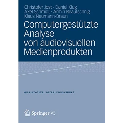 Abbildung von Computergestützte Analyse von Audiovisuellen Medienprodukten (Qualitative Sozialforschung) (German Edition)
