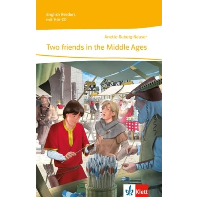Abbildung von Two friends in the Middle Ages: Lektüre mit Audio CD Klasse 7/8 (English Readers)