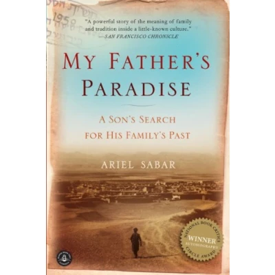 Abbildung von My Father&#039;s Paradise: A Son&#039;s Search For His Family&#039;s Past
