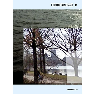 Abbildung von L&#039;urbain par l&#039;image. Collaborations entre arts visuels et sciences sociales: Collaboration sociales