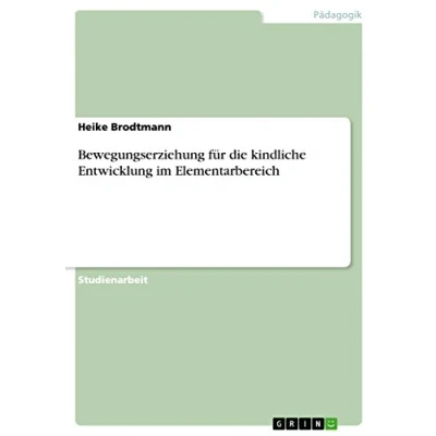 Abbildung von Bewegungserziehung für die kindliche Entwicklung im Elementarbereich