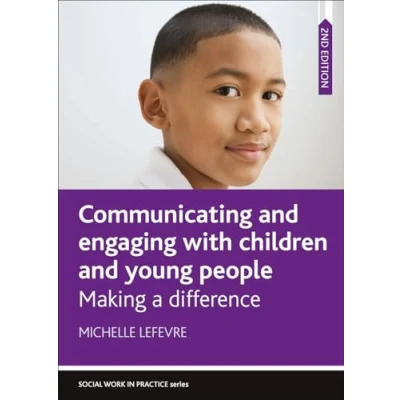 Abbildung von Communicating and Engaging with Children Young People: Making a difference (Social Work in Practice)