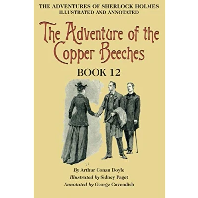 Abbildung von The Adventure of Copper Beeches: Book 12 Adventures Sherlock Holmes [annotated and illustrated]