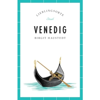 Abbildung von Venedig Reiseführer LIEBLINGSORTE: Entdecken Sie das Lebensgefühl einer Stadt! Mit vielen Insider Tipps, farbigen Fotografien und ausklappbaren Karten