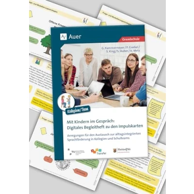 Abbildung von Mit Kindern im Gespräch. Impulskarten GS: Anregungen für den Austausch zur alltagsintegrierten Sprachförderung in Kollegien und Schulteams (1. bis 4. Klasse)