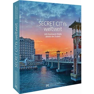 Abbildung von Reise Bildband: Secret Citys weltweit: 100 charmante Städte abseits des Trubels. Mit Geheimtipps und Reiseinfos von Timbuktu bis Nantes. Städtetrips weltweit.