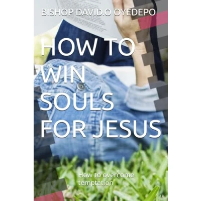 Abbildung von How to WIN SOULS FOR JESUS: overcome temptation