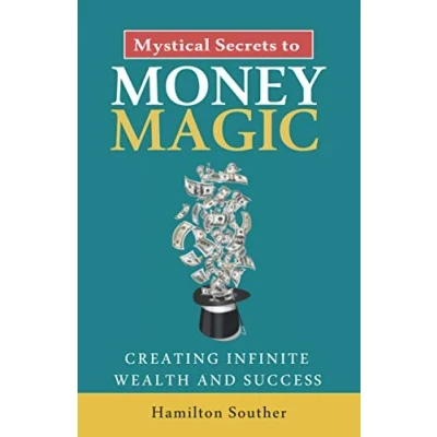 Abbildung von Mystical Secrets to Money Magic: Creating Infinite Wealth and Success