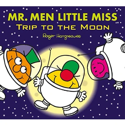 Abbildung von Mr. Men Little Miss: Trip to the Moon: A Brilliantly Funny Illustrated Children’s Book about Going into Space (Mr. &amp; Miss Celebrations)
