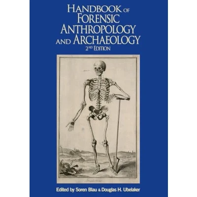 Abbildung von Handbook of Forensic Anthropology and Archaeology: Volume 2 (World Archaeological Congress Research Handbooks in Archaeology, Band 2)