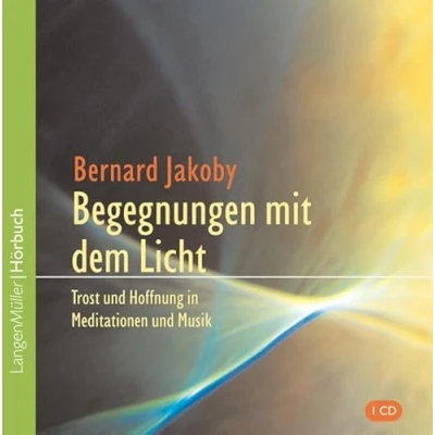 Abbildung von Begegnungen mit dem Licht (CD): Trost und Hoffnung in Meditationen Musik