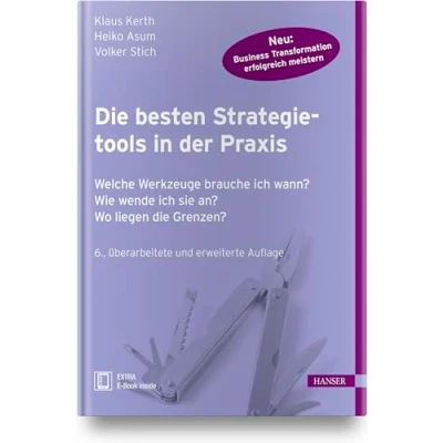 Abbildung von die besten Strategietools in der Praxis: Welche Werkzeuge brauche ich wann? Wie wende sie an? Wo liegen Grenzen?
