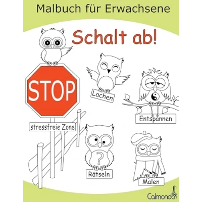 Abbildung von Schalt ab! Das Malbuch für Erwachsene zum Ausmalen, Lachen, Rätseln und Entspannen