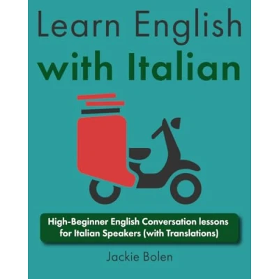 Abbildung von Learn English with Italian: High Beginner Conversation lessons for Italian Speakers (with Translations)