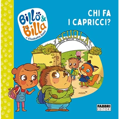 Abbildung von Chi fa i capricci? Billo e Billa. Ediz. a colori